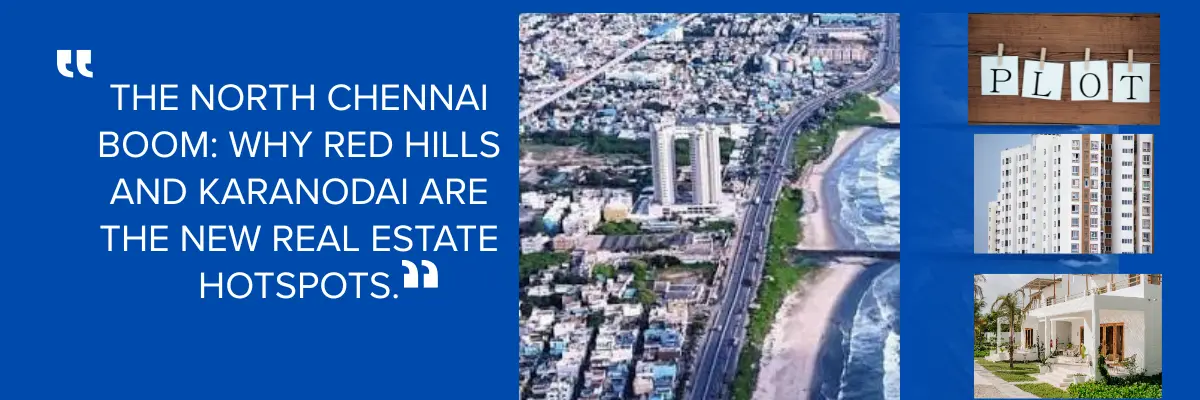 The North Chennai Boom: Why Red Hills

